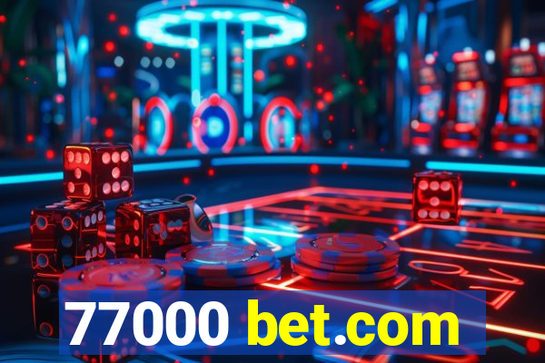 77000 bet.com